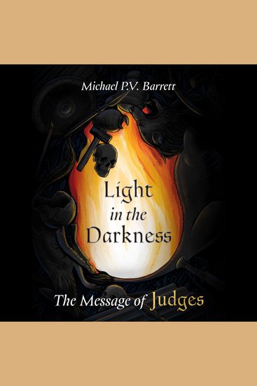 Light in the Darkness - The Message of Judges - cover