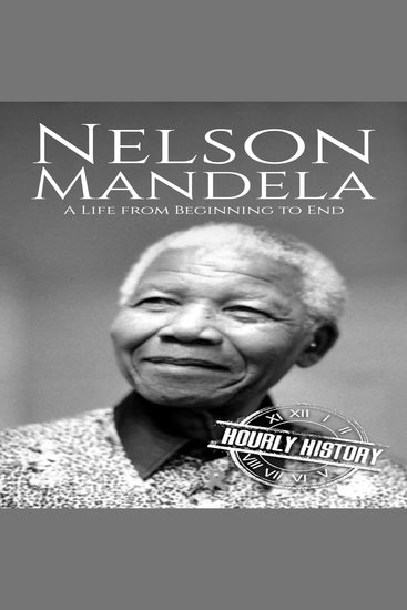 Nelson Mandela - A Life from Beginning to End - cover