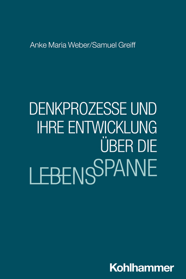 Denkprozesse und ihre Entwicklung über die Lebensspanne - cover