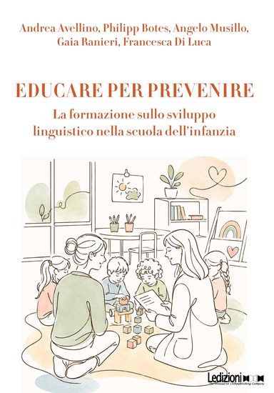 Educare per prevenire - La formazione sullo sviluppo linguistico nella scuola dell'infanzia - cover