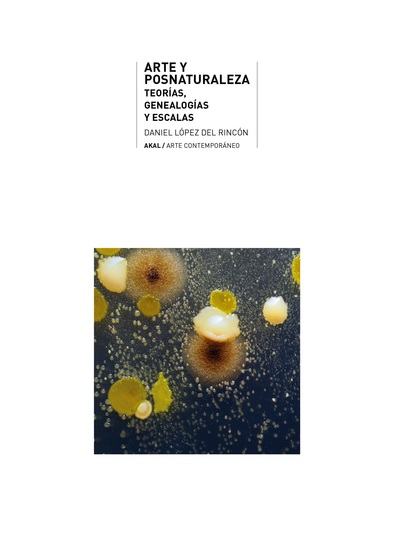 Arte y posnaturaleza - Teorías genealogías y escalas - cover