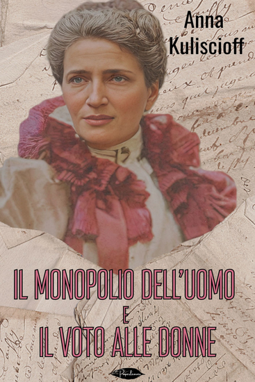 Il monopolio dell'uomo e Il voto alle donne - cover