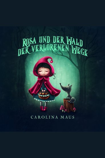 Rosa und der Wald der verlorenen Wege - cover
