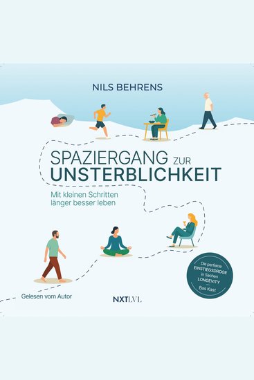 Spaziergang zur Unsterblichkeit - Mit kleinen Schritten länger besser leben - cover