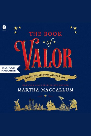 The Book of Valor - America's Story of Survival Gallantry & Grace - cover