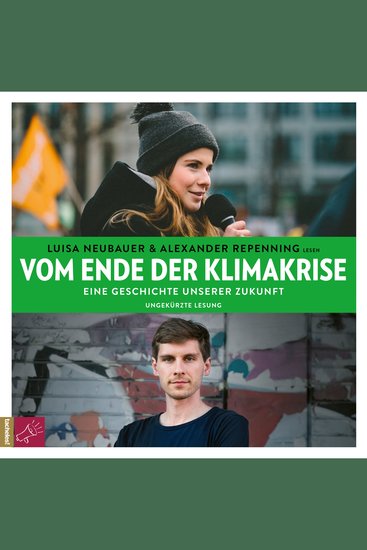 Vom Ende der Klimakrise - Eine Geschichte unserer Zukunft (ungekürzt) - cover