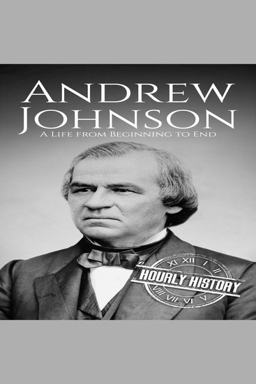 Andrew Johnson - A Life from Beginning to End - cover