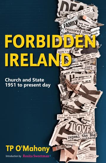 Forbidden Ireland - Church and State - 1951 to the present day - cover