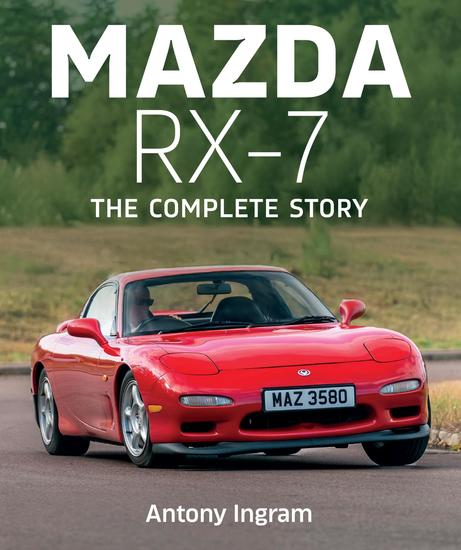 Mazda RX-7 - The Complete Story - cover