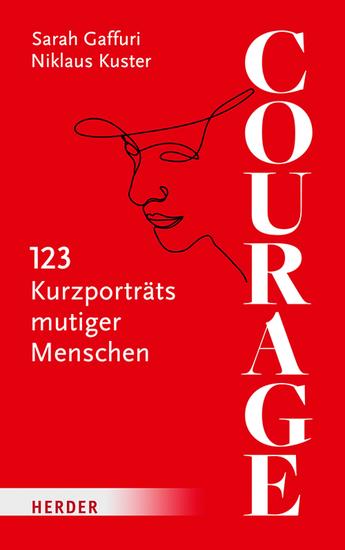 Courage - 123 Kurzporträts mutiger Menschen - cover