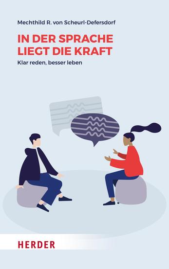 In der Sprache liegt die Kraft - Klar reden besser leben - cover