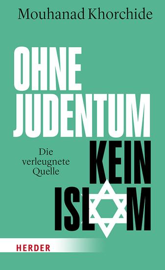 Ohne Judentum kein Islam - Die verleugnete Quelle - cover