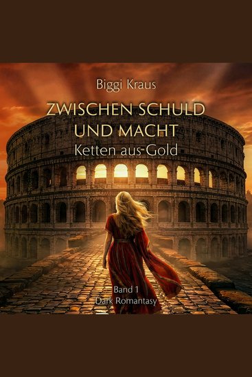 Zwischen Schuld und Macht - Ketten aus Gold - cover