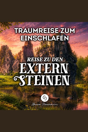 Traumreise zum Einschlafen: Reise zu den Externsteinen - cover
