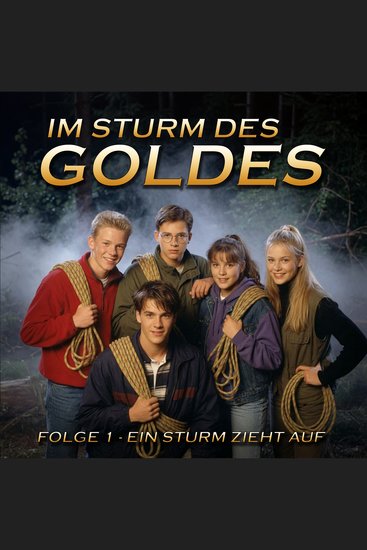 Im Sturm des Goldes - Episode 1: Ein Sturm zieht auf - cover