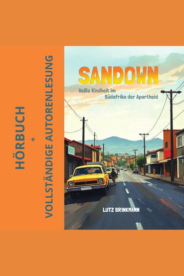 Sandown - Weiße Kindheit im Südafrika der Apartheid - cover