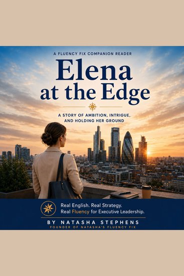 Elena at the Edge - A Story of Ambition Intrigue and Holding Her Ground - cover