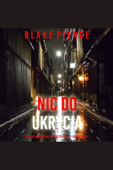 Nic do ukrycia (Thriller sensacyjny o Juliette Hart — Tom czwarty) - Cyfrowa narracja przy użyciu syntezowanego głosu - cover