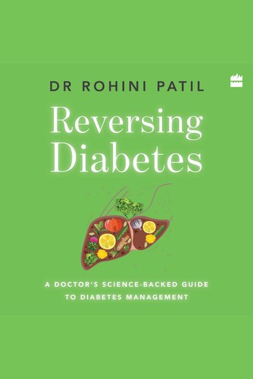 Reversing Diabetes - A Doctor's Science-Backed Guide to Diabetes Management - cover