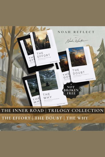 The Inner Road | Trilogy Collection - The Effort | The Doubt | The Why | + Not Broken - cover