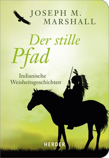Der stille Pfad - Indianische Weisheitsgeschichten - cover