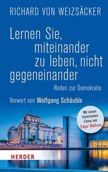 Lernen Sie miteinander zu leben nicht gegeneinander - Reden zur Demokratie - cover