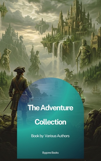 The Adventure Collection - Treasure Island The Jungle Book Gulliver's Travels - cover