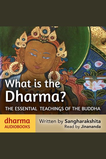 What is the Dharma? - The essential teachings of the Buddha - cover
