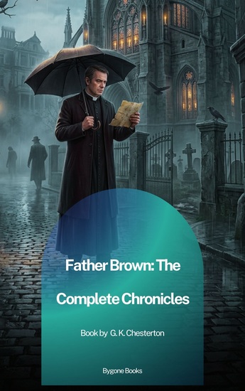 Father Brown: The Complete Chronicles - cover