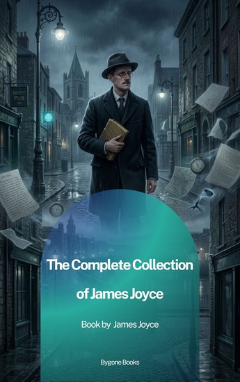 The Complete Collection of James Joyce - cover