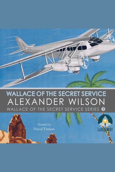 Wallace of the Secret Service - Book 3 in Wallace of the Secret Service Series - cover
