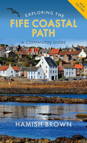 Exploring the Fife Coastal Path - A Companion Guide - cover
