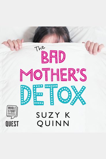Bad Mother's Detox - cover