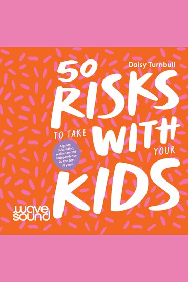 50 Risks to Take With Your Kids - cover