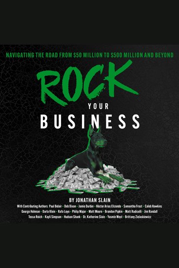 Rock Your Business - Navigating the Road from $50 Million to $500 Million and Beyond - cover