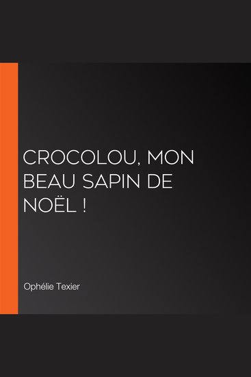 Crocolou Mon beau sapin de Noël ! - cover