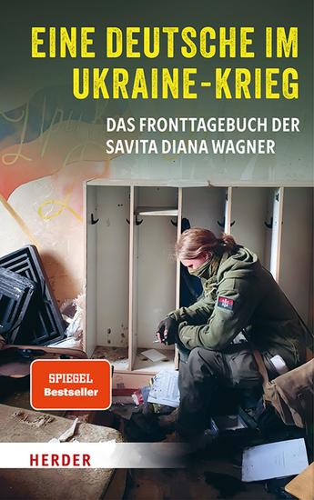 Eine Deutsche im Ukraine-Krieg - Das Fronttagebuch der Savita Diana Wagner - cover