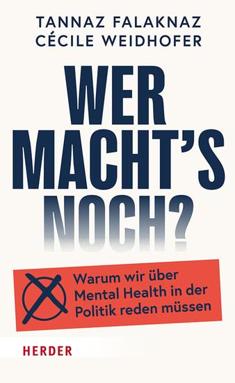 Wer macht's noch? - Warum wir über Mental Health in der Politik reden müssen - cover
