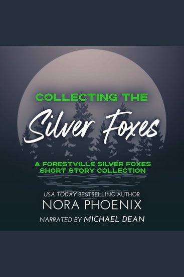 Collecting the Silver Foxes - A Forestville Silver Foxes Short Story Collection - cover