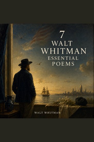7 Walt Whitman Essential Poems - cover