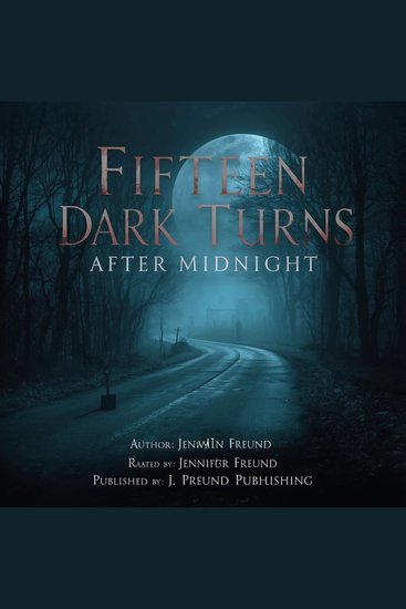 Fifteen Dark Turns After Midnight - Macabre Horror Stories of Monsters Murder and Terrible Decisions - cover