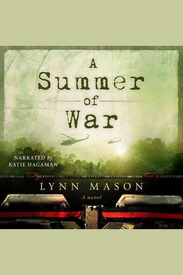 A Summer of War - A novel of the Vietnam War - cover