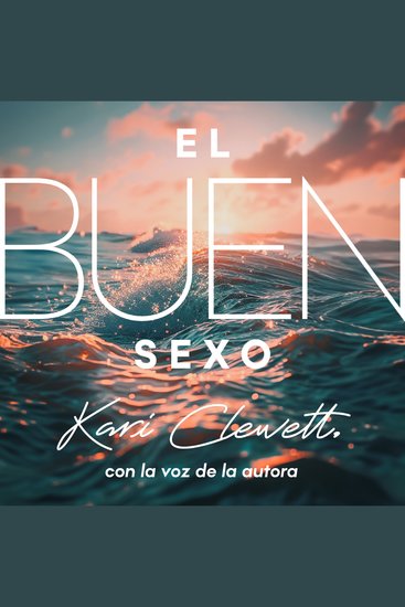 El Buen Sexo - Si Dios creó el sexo nosotros debemos ser los maestros - cover