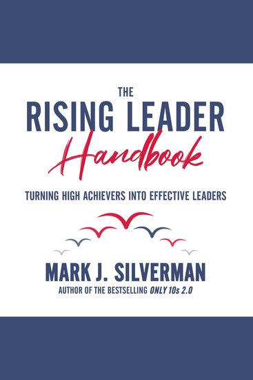 Rising Leader Handbook - Turning High Achievers Into Effective Leaders - cover