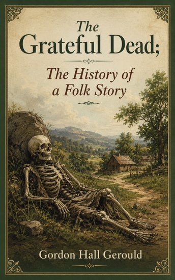The Grateful Dead; The History of a Folk Story - cover
