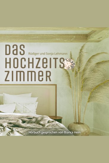 Das Hochzeitszimmer: Eine Familiensaga Trilogie - Koloniale Schicksale (Sally-Wheeler-Trilogie Band 1) - cover