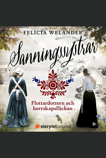 Flottardottern och herrskapsflickan (Sanningssystrar 1) - cover