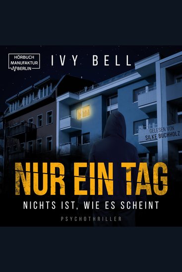 Nur ein Tag - Nichts ist wie es scheint (ungekürzt) - cover