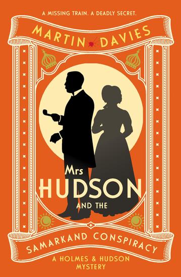 Mrs Hudson and the Samarkand Conspiracy - The bestselling series inspired by the great detective's housekeeper in Baker Street - cover
