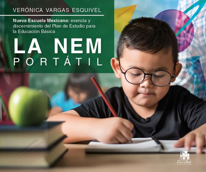 Nueva Escuela Mexicana: esencia y discernimiento del Plan de Estudio para la Educación Básica - LA NEM PORTÁTIL - cover
